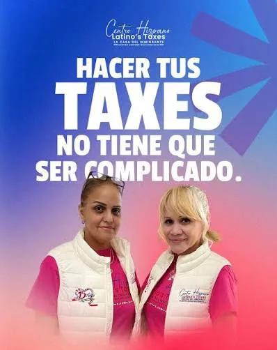 Ver detalles: CENTRO HISPANO LATINOS TAXES, LLC,, Impuestos y Taxes